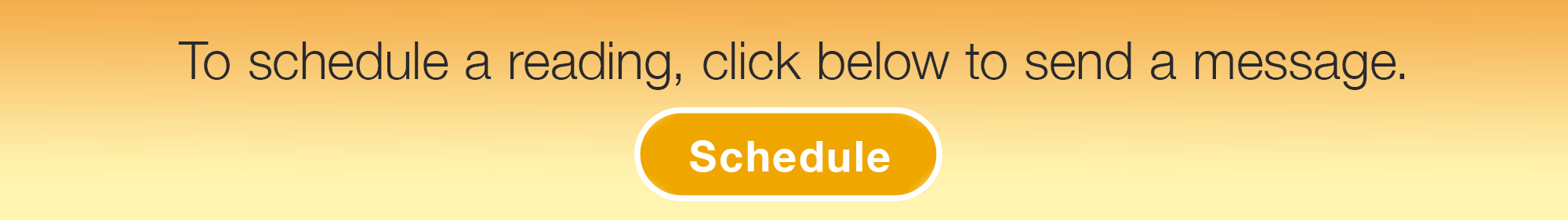 To schedule a reading, click below to send a message.